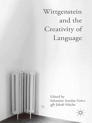 cover image of Wittgenstein and the Creativity of Language